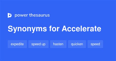 Accelerate thesaurus - Accelerate Thesaurus. Accelerate Synonyms. Accelerate Antonyms. Definitions of Accelerate. 800K terms | 31M synonyms | 4.5M antonyms | 300K definitions . Random word . Find Definitions, Similar or Opposite words and terms in the best online ...